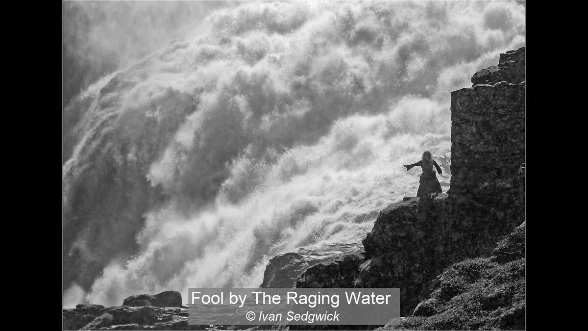 Fool by raging water